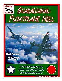 GUADALCANAL: FLOATPLANE HELL