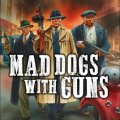 Photo of  Mad Dogs With Guns- out of print- (BP1581)